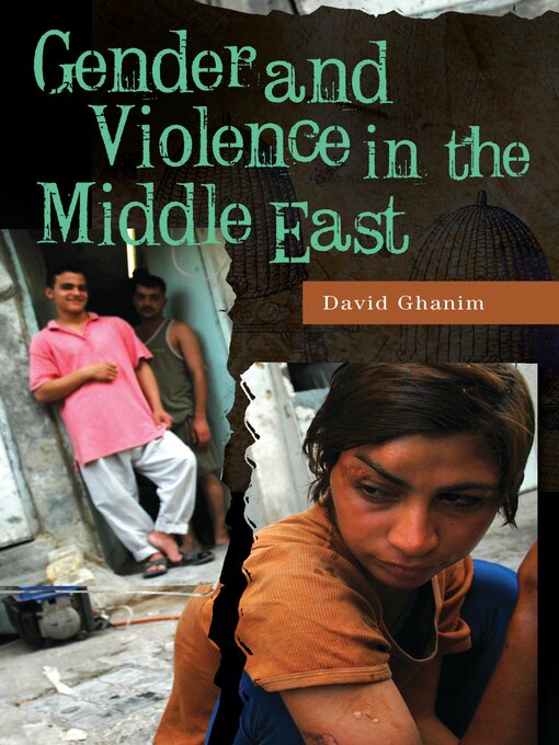 Title details for Gender and Violence in the Middle East by David Ghanim Ph.D. - Available